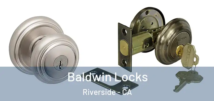  Baldwin Locks Riverside - CA